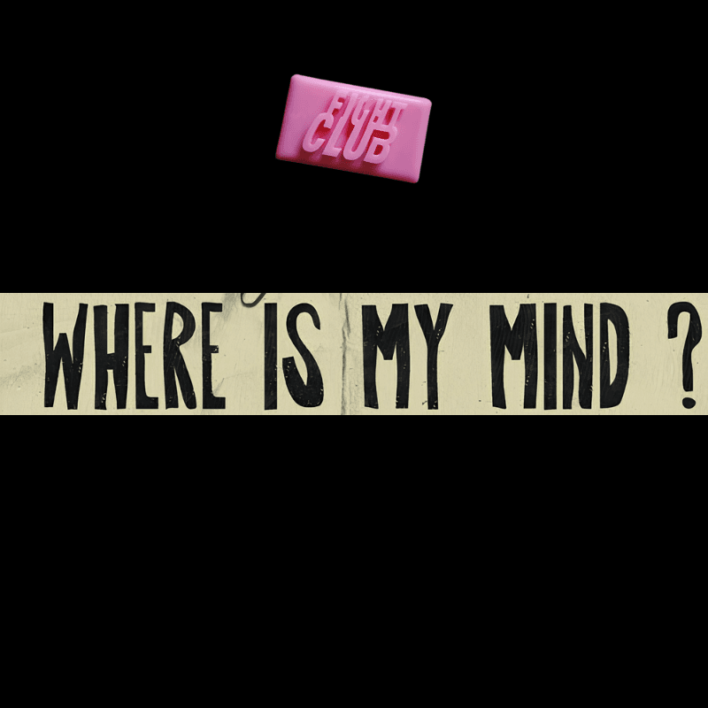 Where is my Mind